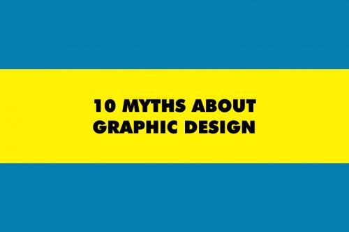 10 Myths About Graphic Design