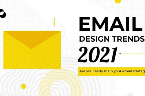 11 Email Design Trends That  Will Reign Supreme in 2021