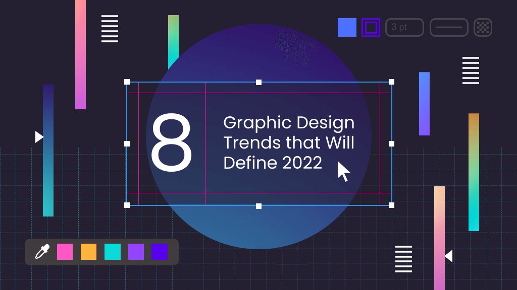 8 Graphic Design Trends that Will Define 2022 [Infographic]
