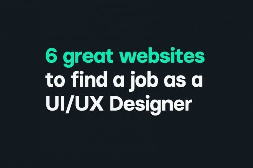 6 Great Websites To Find a Job as a UI/UX Designer