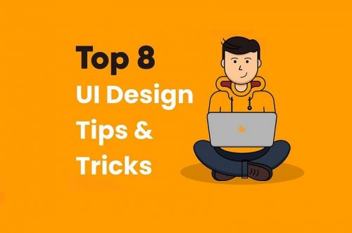 Top 8 UI Design Tips & Tricks