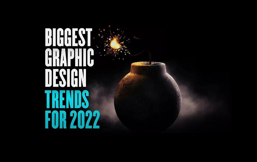 Biggest Graphic Design Trends For 2022