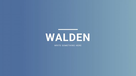 Walden Presentation